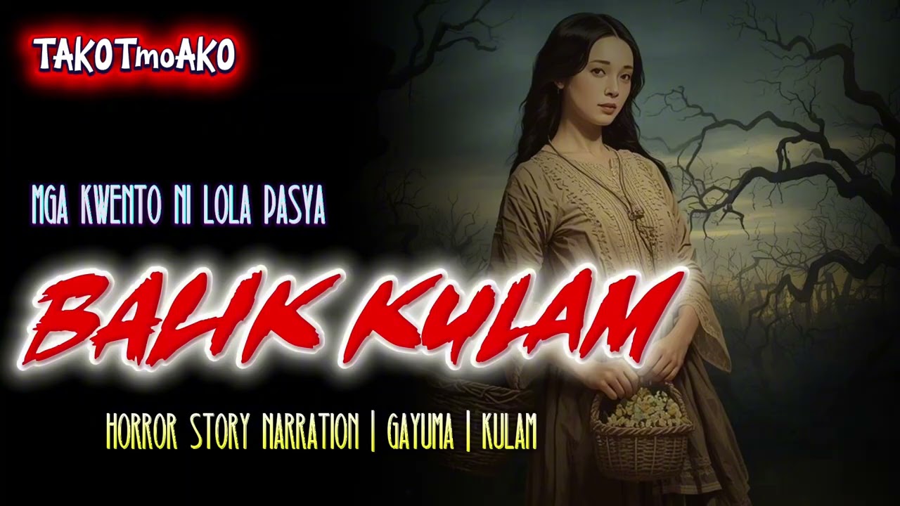 BALIK KULAM Horror Story Narration | Kulam | Gayuma