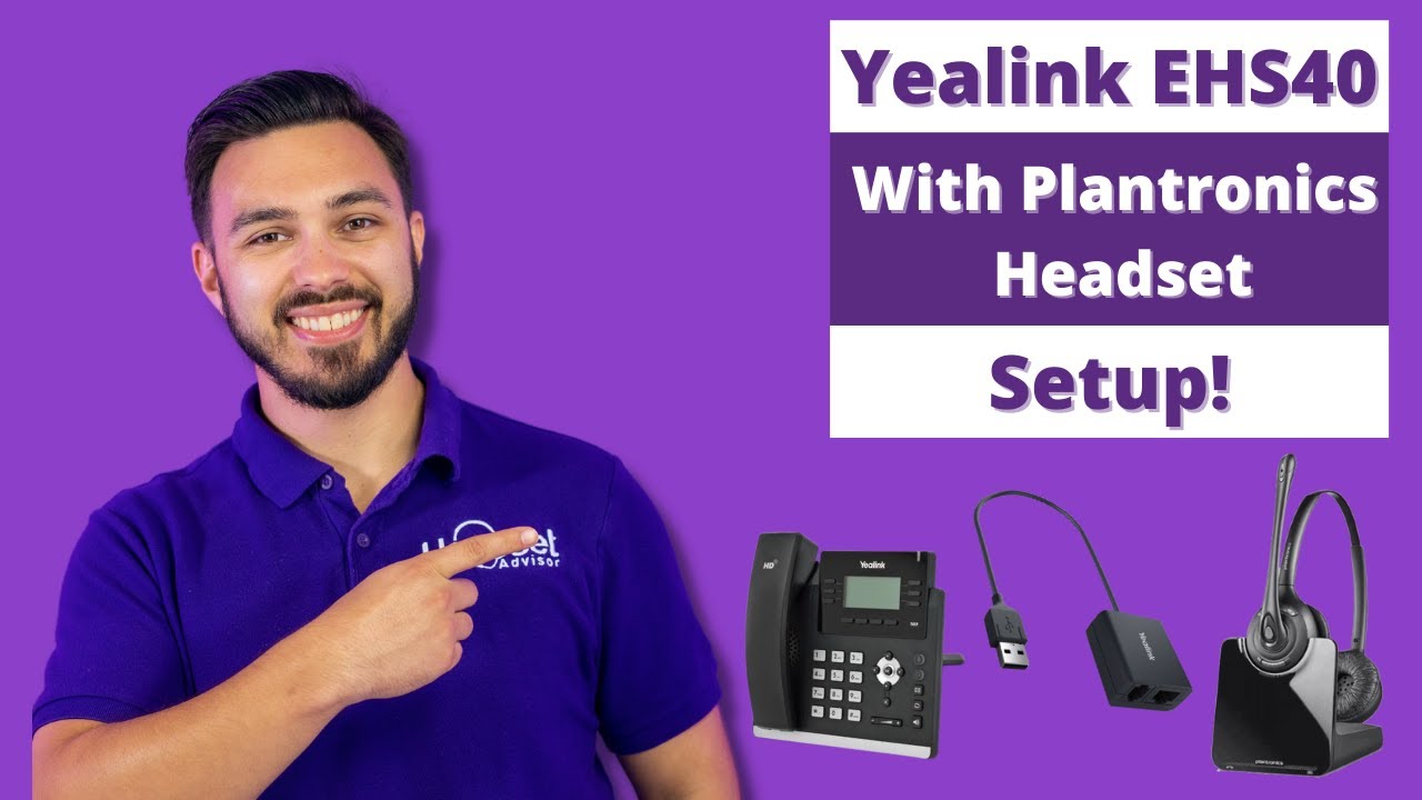 How To Setup Yealink EHS40 With Plantronics Wireless Headset