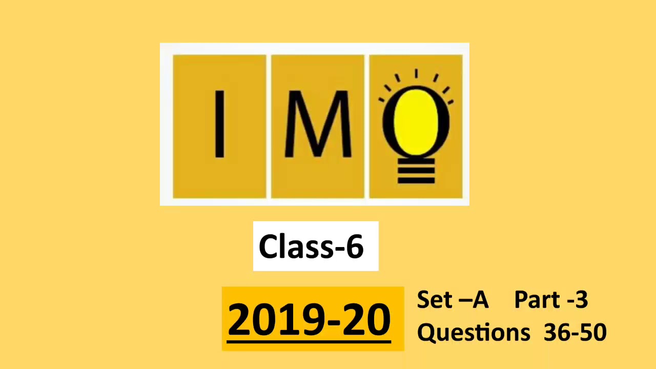 IMO Class 6 Question Paper 2019-20 part 3 Questions 36-50