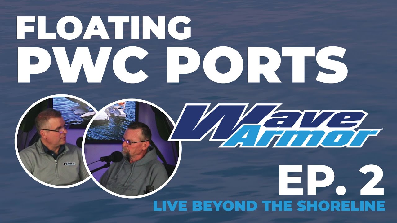 Episode 2 -- PWC (Personal Watercraft) Ports & Lifts