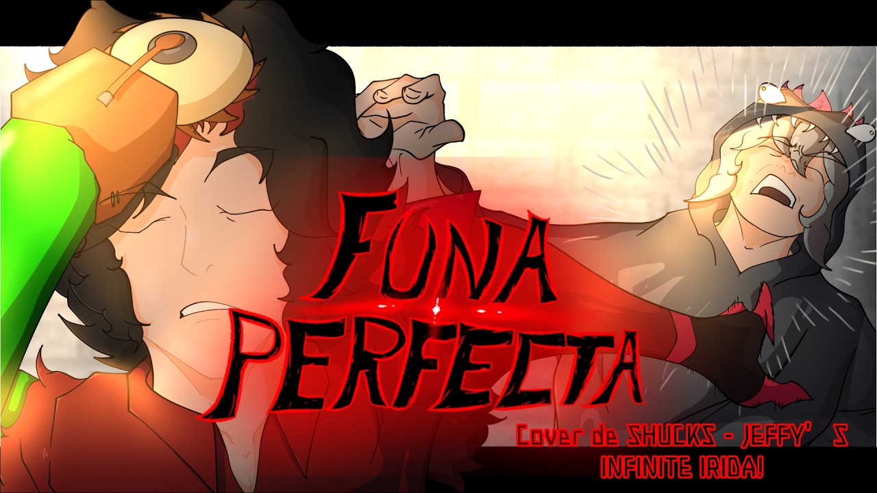 (OC's) FUNA PERFECTA - SHUCKS COVER (Jeffy's Infinite Irida)