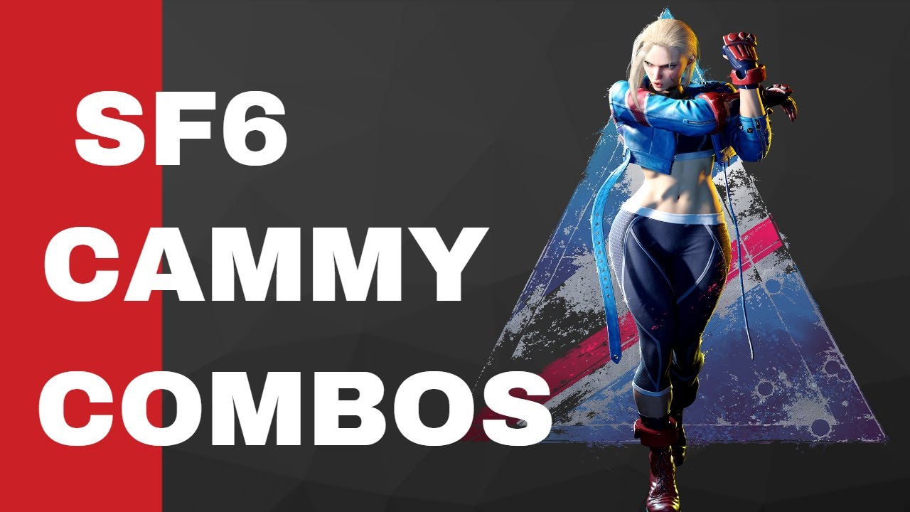 Street Fighter 6 : Cammy Tech / Combo Guide