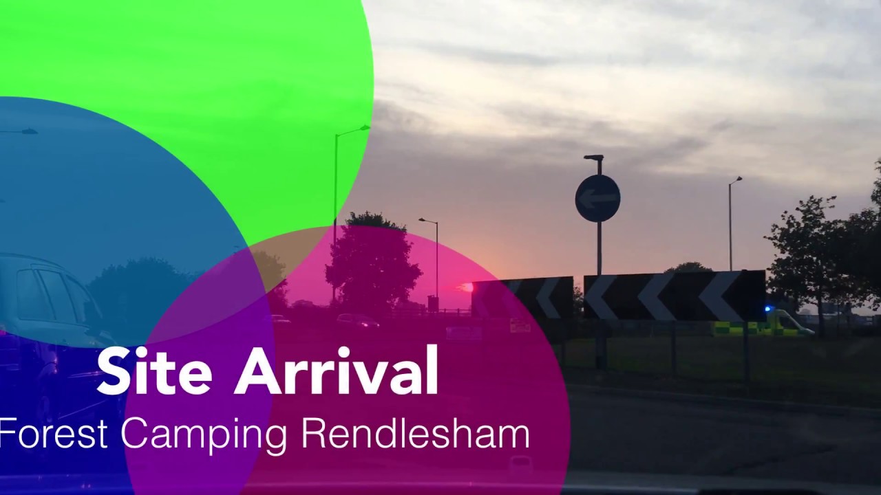 Forest Camping Rendlesham Site Arrival