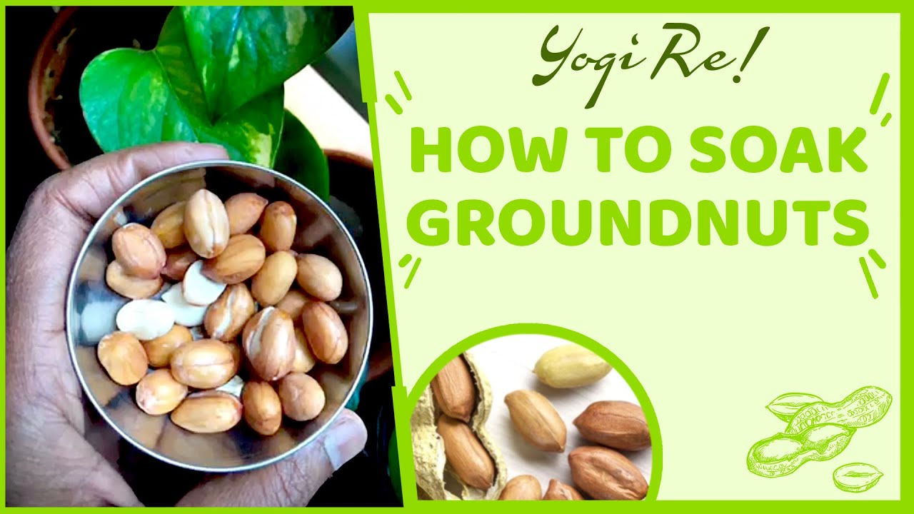 How to soak Groundnuts!