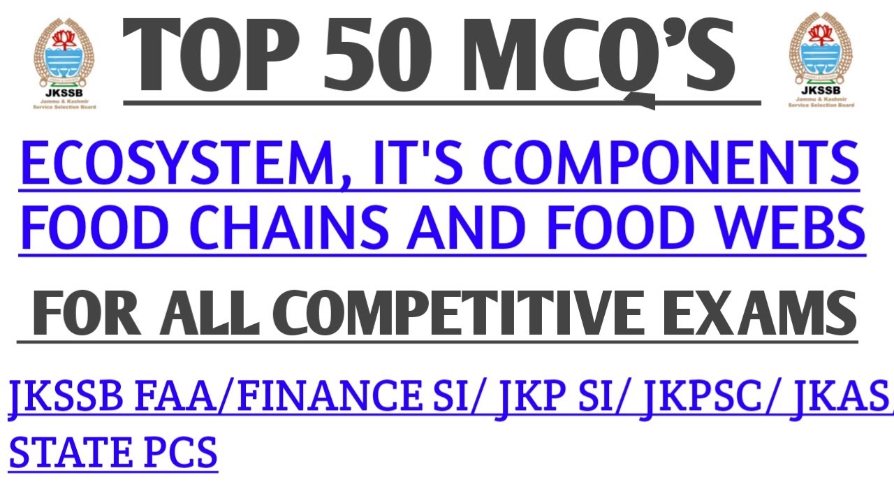 | Ecosystem It's Components, Food Chains And Food Webs | Marathon Mcq's Session | Jkssb Exams| JKPSC
