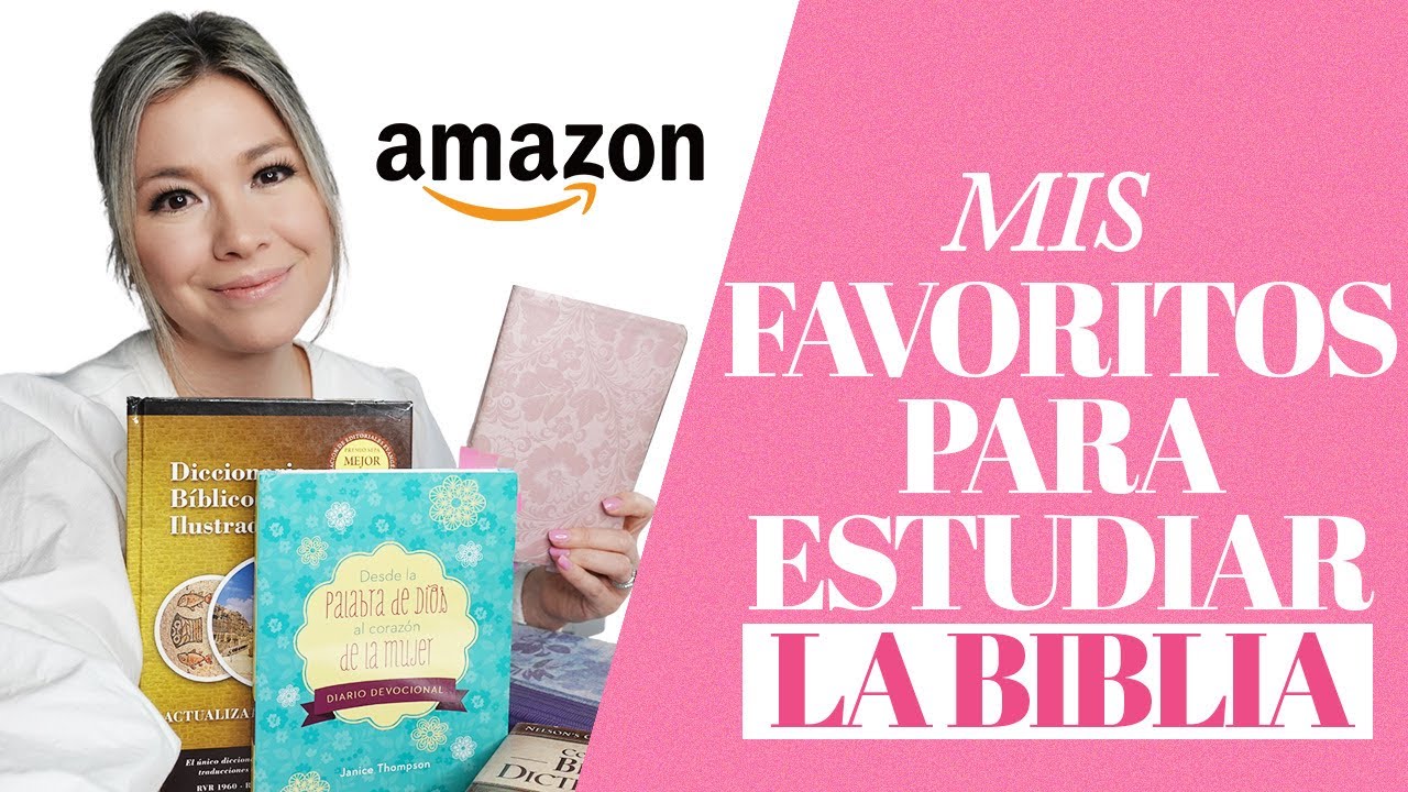 Mis Favoritos de AMAZON para estudiar la BIBLIA