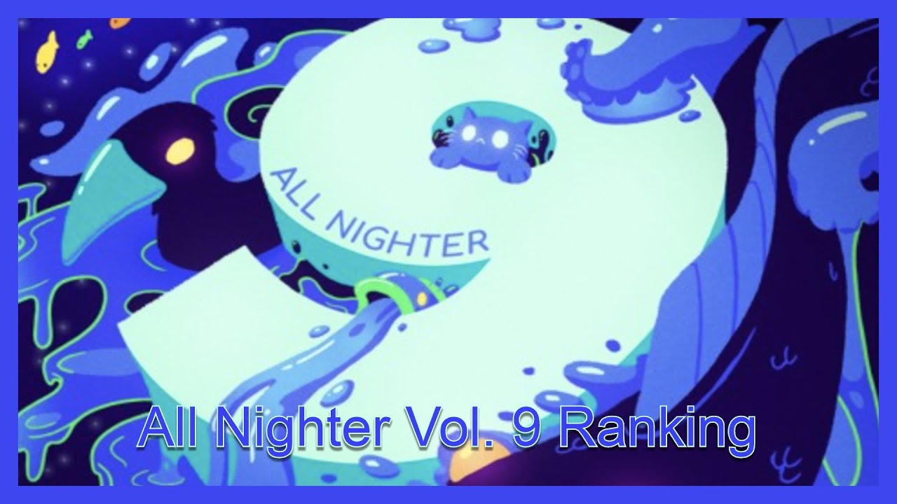 Ranking All Nighter Vol. 9