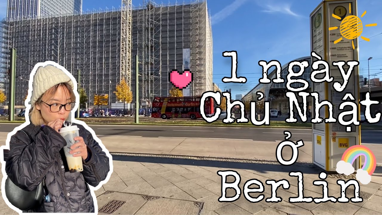 1 NGÀY CHỦ NHẬT Ở BERLIN~ XE BUÝT 2 TẦNG, ĂN PHỞ, UỐNG TRÀ SỮA 🧋