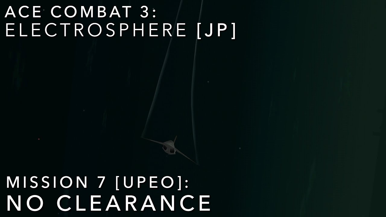 Ace Combat 3: Electrosphere [JP] | Mission 7 — No Clearance [UPEO] | Hard