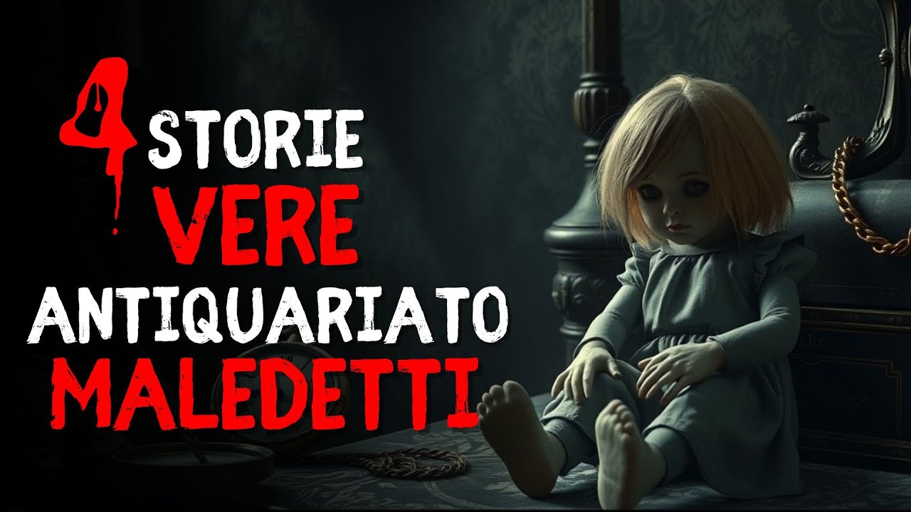VERE Storie dell'Orrore - Oggetti d’ANTIQUARIATO MALEDETTI l RACCONTATE SOTTO LA PIOGGIA