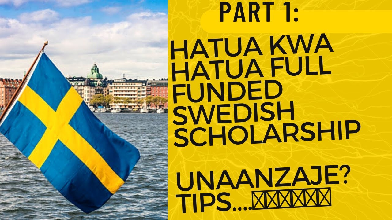 Part 1: Full Scholarship za Sweden 🇸🇪/Utaratibu/Hatua kwa hatua/