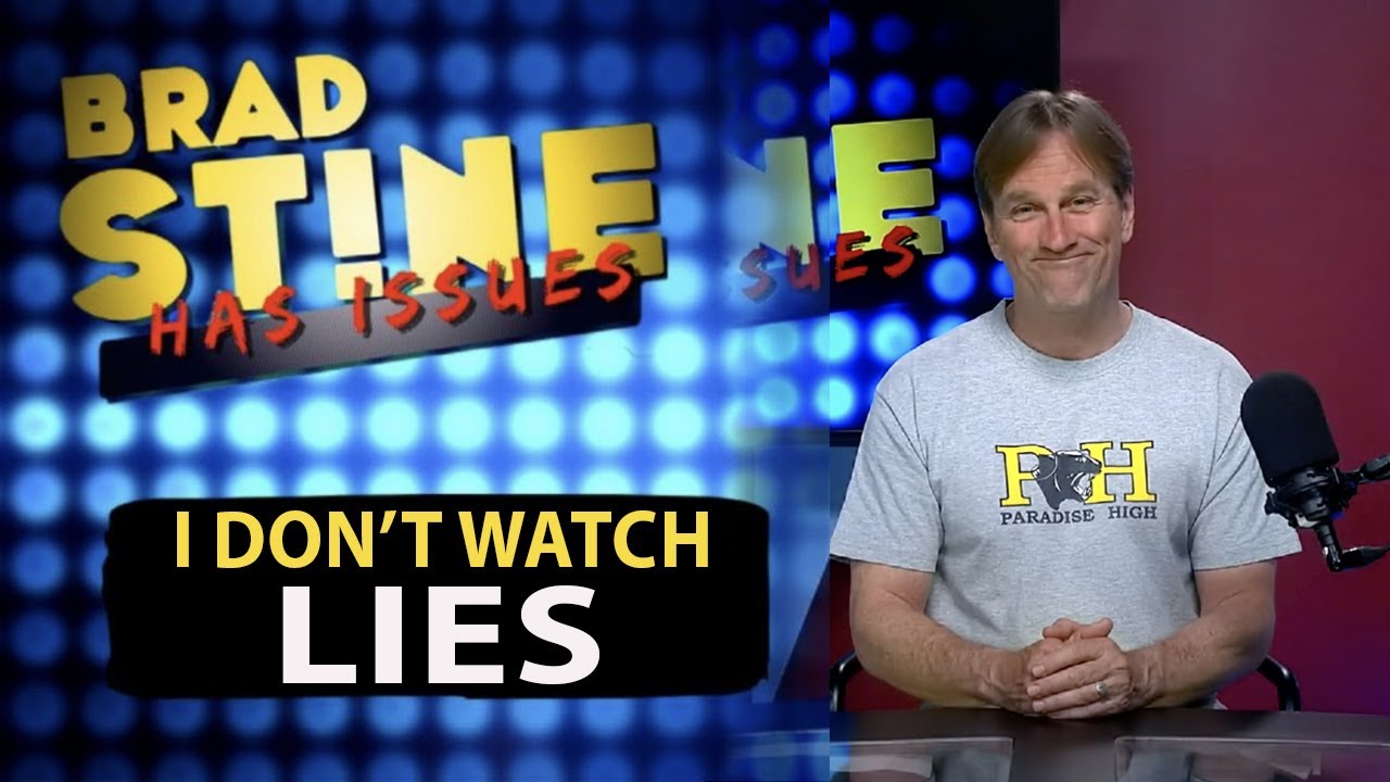 Brad Stine Has Issues - I Don't Watch Lies! | Christian Podcast Central