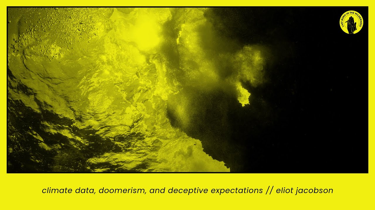 Элиот Джейкобсон: климатические данные, дум-потоп и обманчивые ожидания