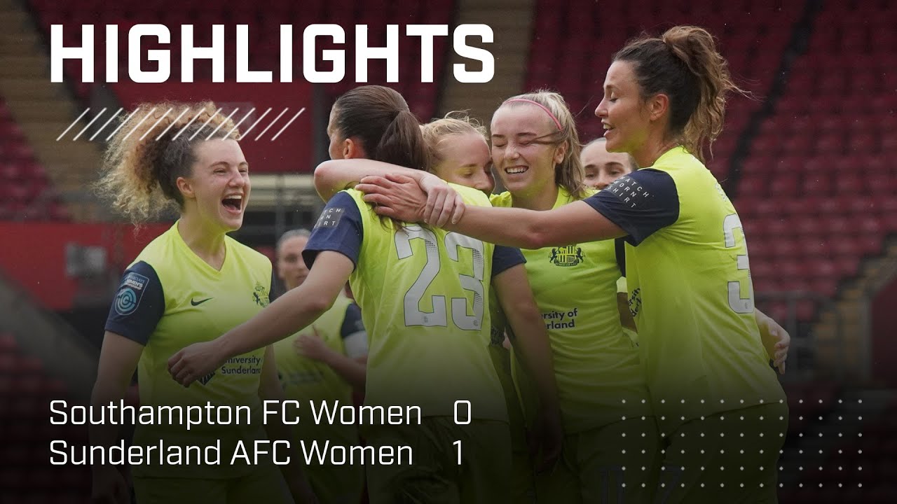 Lasses Move Up To Second | Southampton FC Women 0 - 1 SAFC Women | Barclays WC Highlights