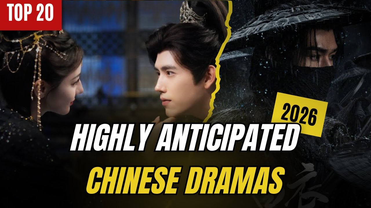 Top 20 Upcoming Chinese Dramas Airing in 2026 | Complete Watchlist