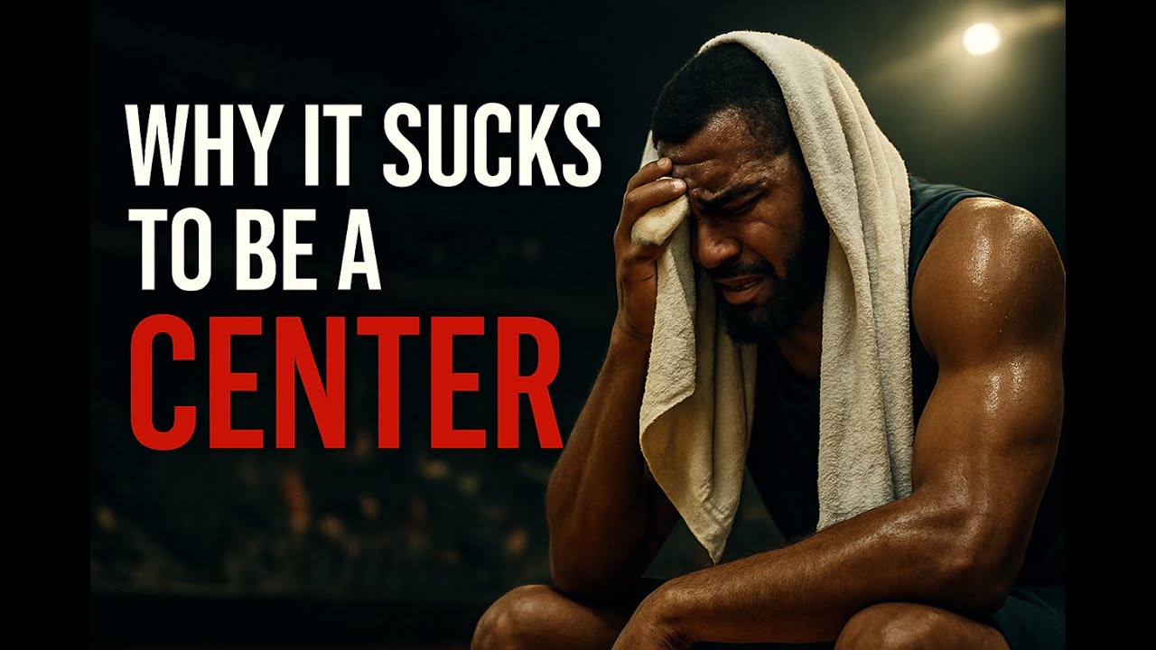 Why It Sucks to Be a Center   | STUCKFILES