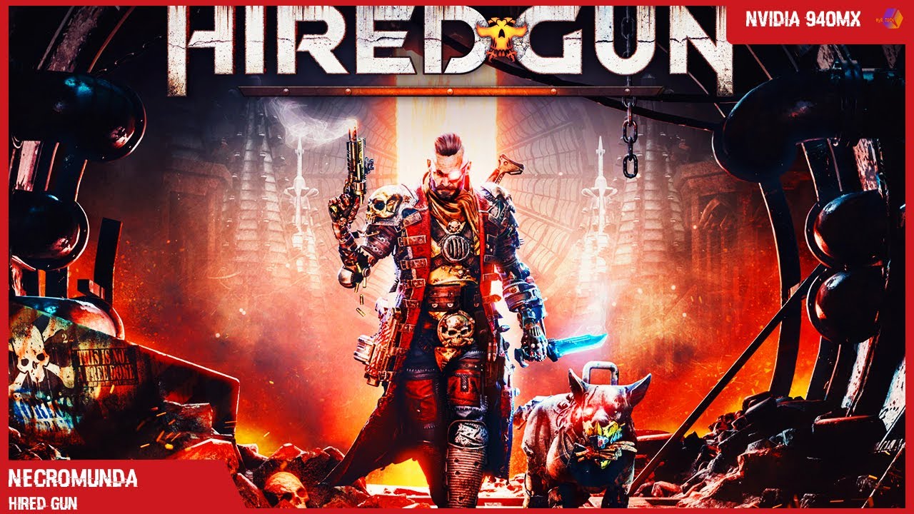 Necromunda Hired Gun | i3 6006U + Nvidia 940MX [OC]