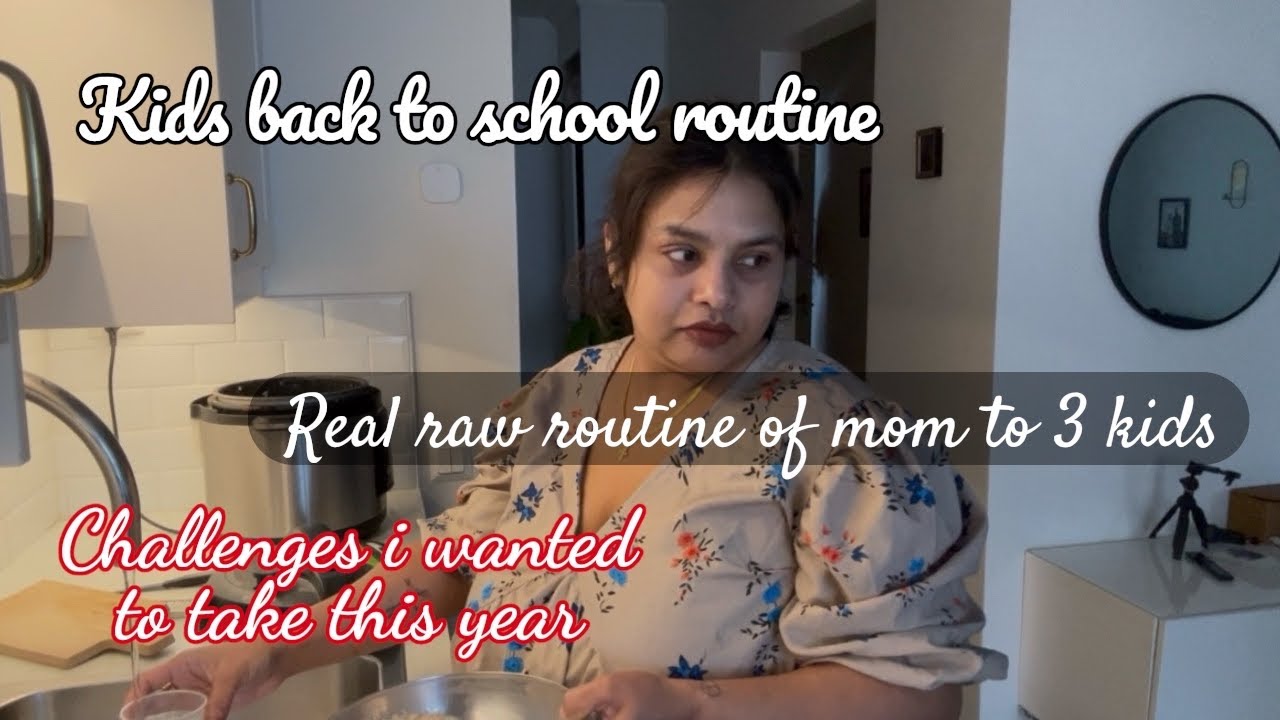 Challenges i wanted to make in this year😍//kids back to school routine//raw routine of mom to 3 kids