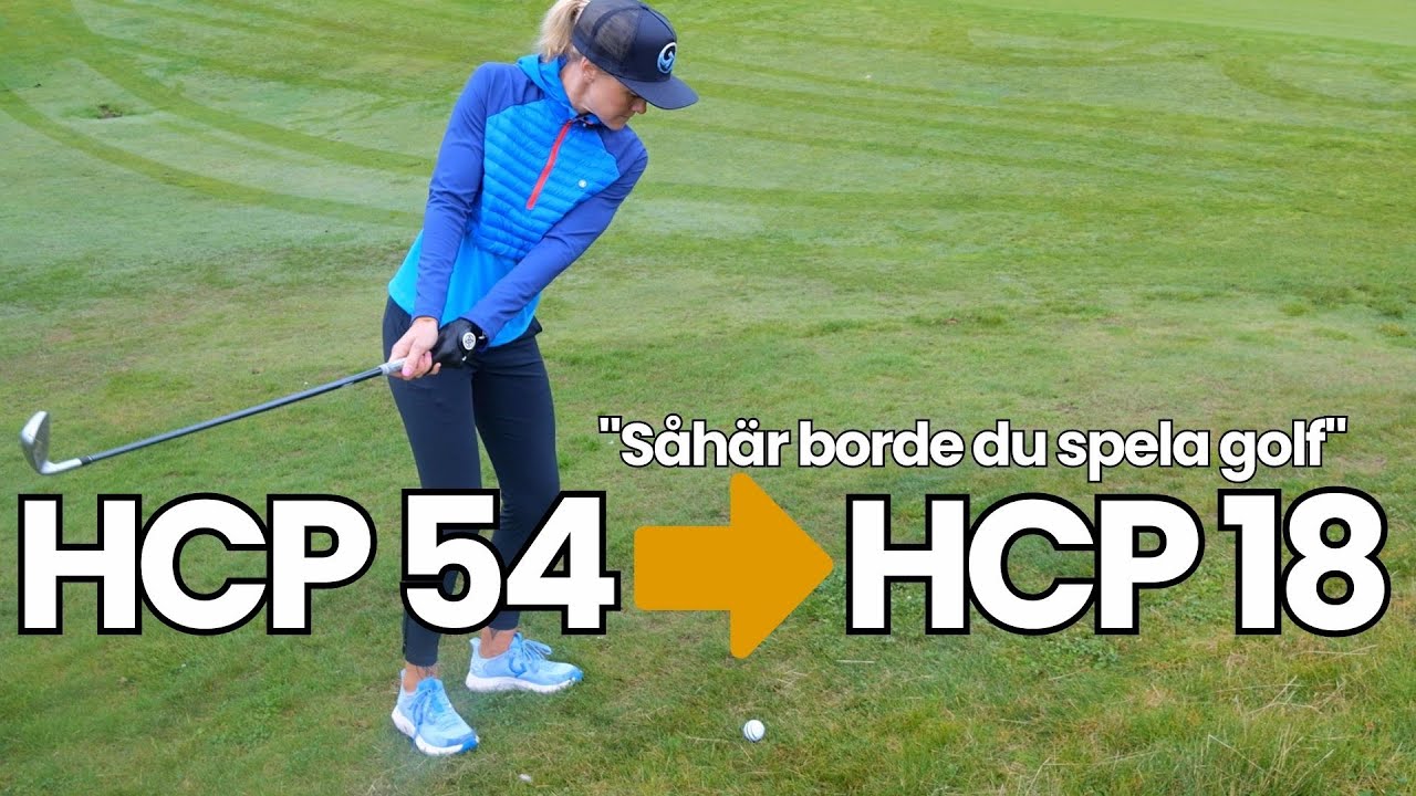 Såhär BORDE du spela golf! ⛳️ HCP54 till 18!