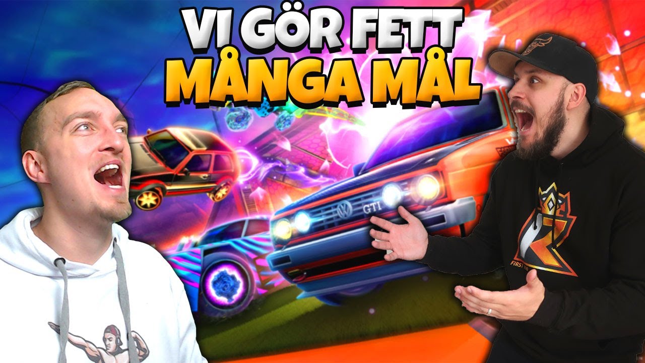 VI GÖR FETT MÅNGA MÅL I ROCKET LEAGUE