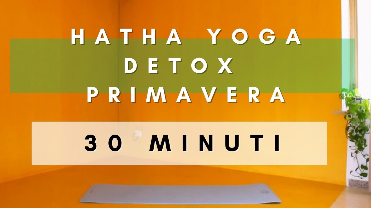 Hatha yoga detox di primavera