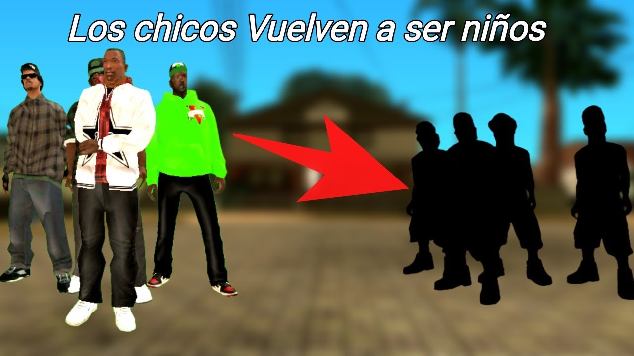 GTA San Andreas Loquendo | CJ y sus amigos vuelven a ser niños