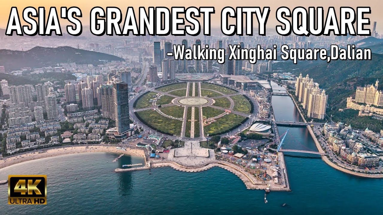 From Dalian&rsquo;s Oldest Seaside Park to Asia&rsquo;s Largest City Square｜Dalian Xinghai Coastal Walk