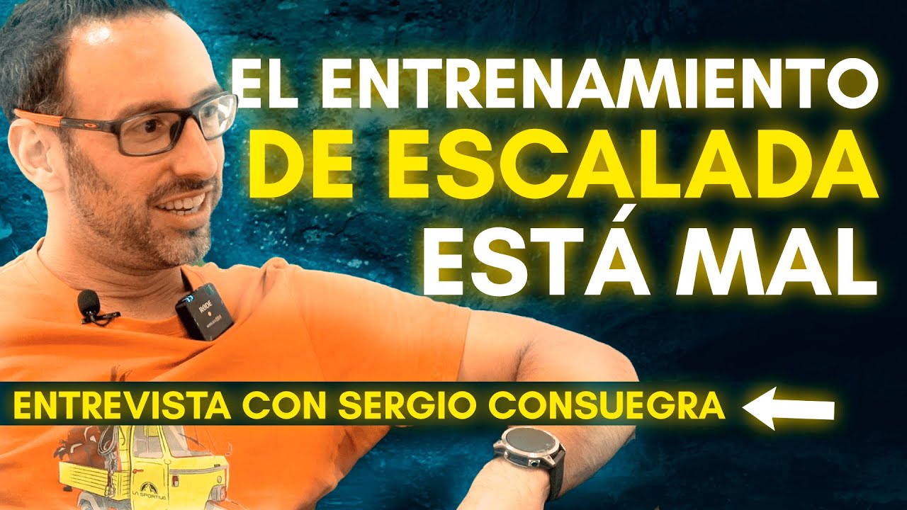 EXPERTO en entrenamiento de ESCALADA explica 5 errores que limitan tu progreso: Sergio Consuegra #33