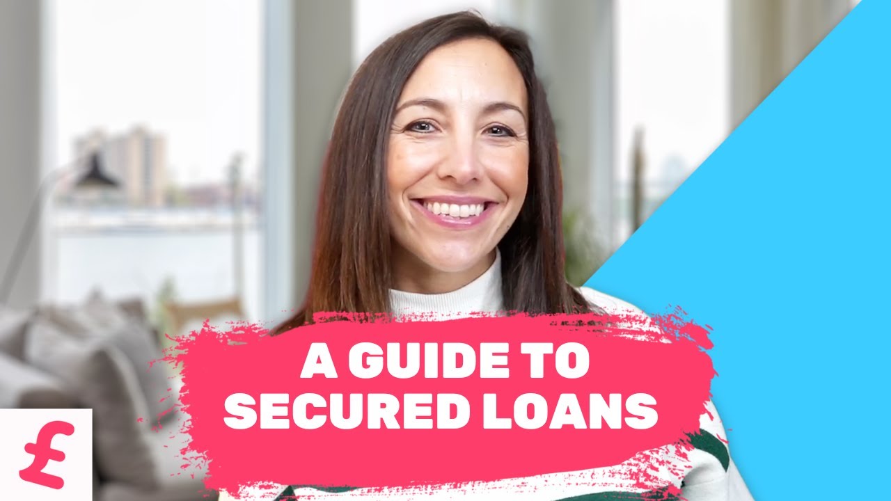 Secured loans explained!