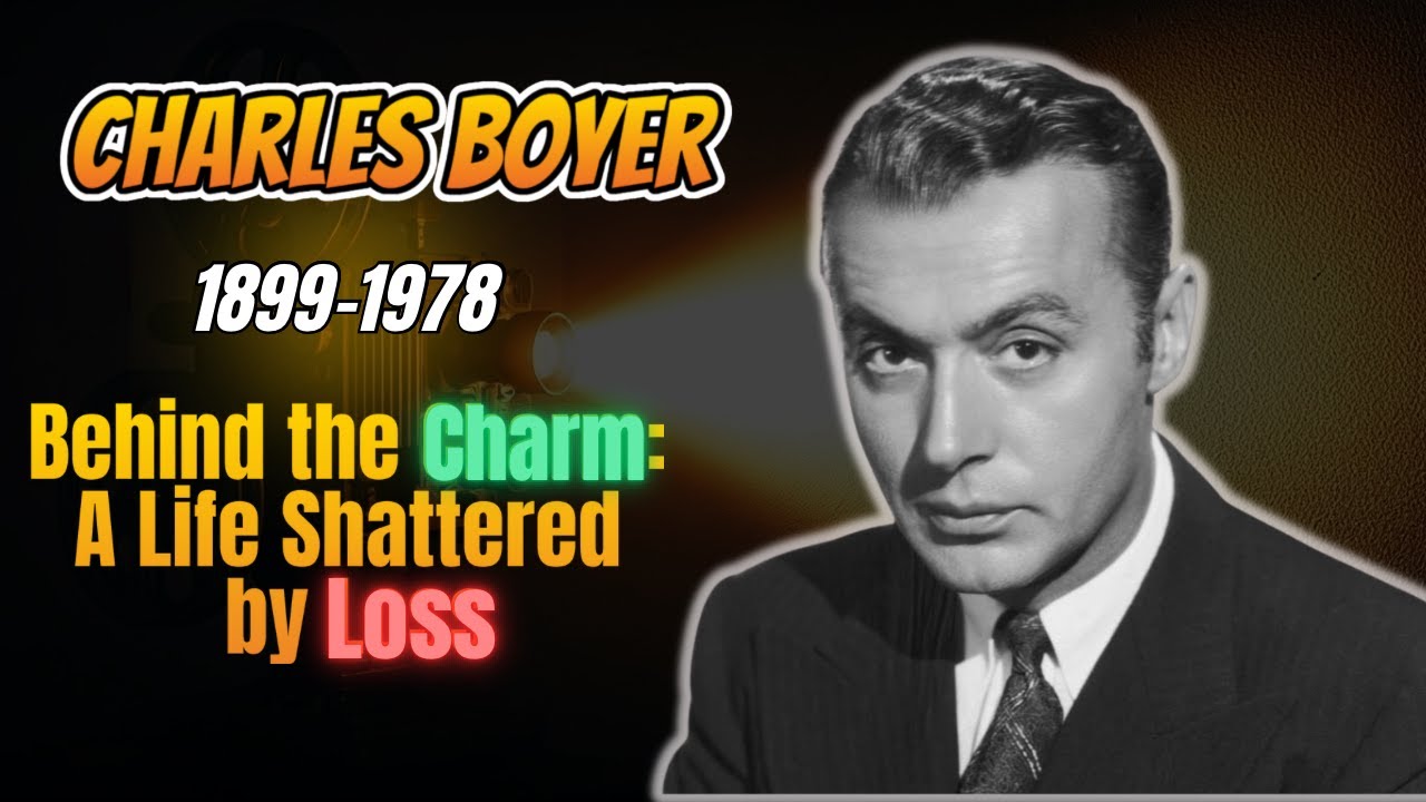 Charles Boyer: The Tragic Lover of Classic Hollywood