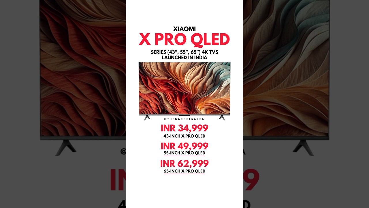 Xiaomi X Pro QLED Smart TV Launched in India #xiaomi #xiaomitv