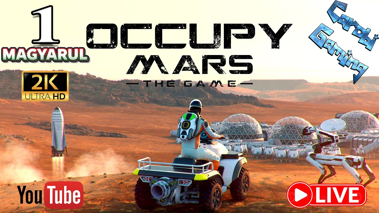 Occupy Mars The Game LIVE 1# - Indulhat a Mars megszállás (Kipróbáljuk a játékot)