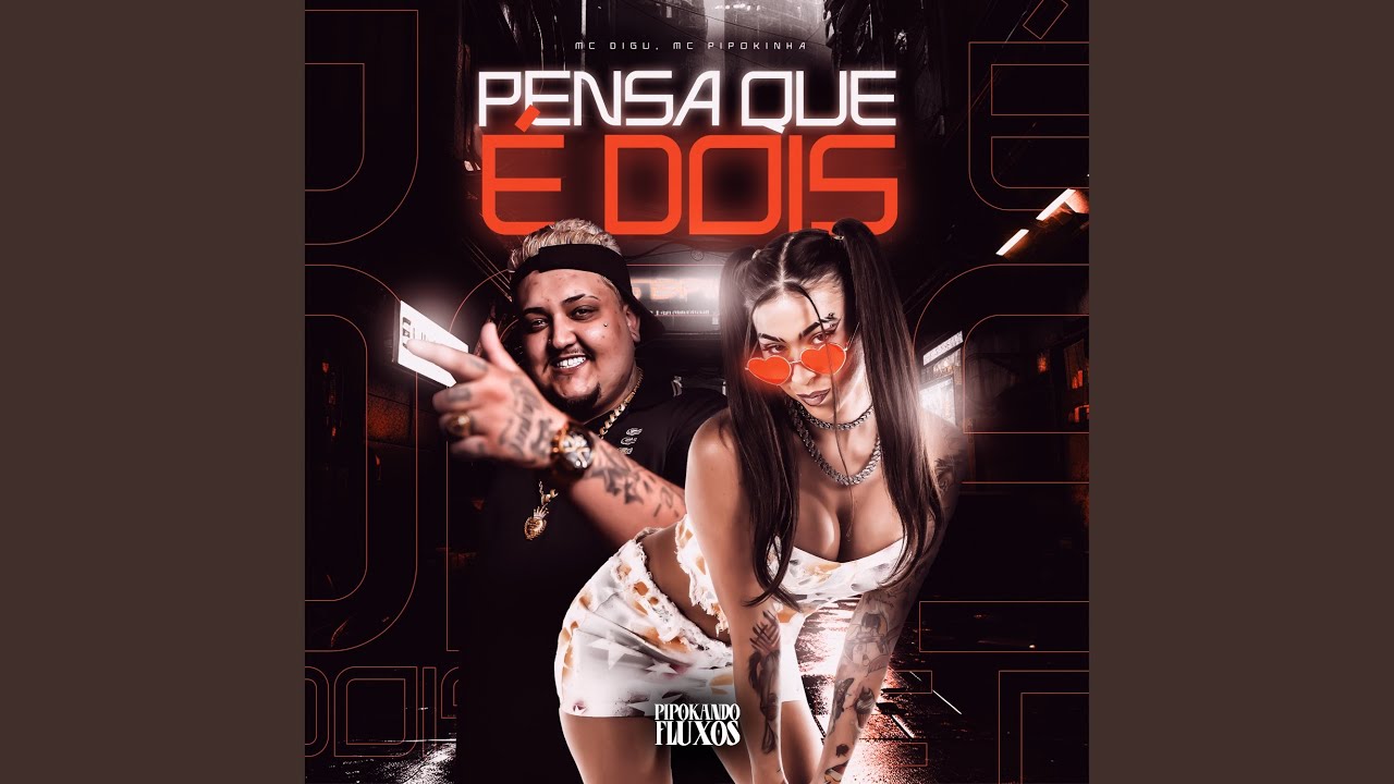 Pensa Que É Dois