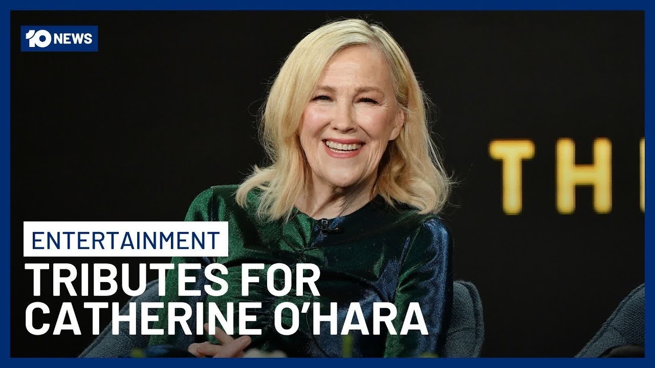 Entertainment World Mourns Catherine O’Hara After Sudden Death At 71 | 10 News