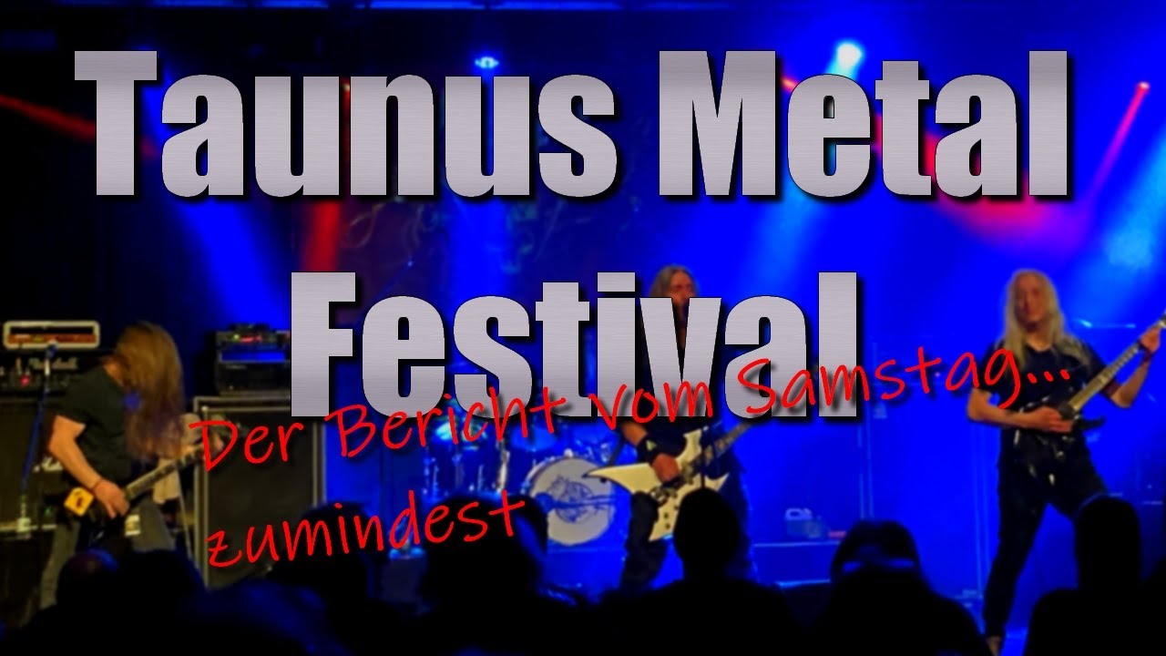 Taunus Metal Festival 2025... zumindest der Samstag