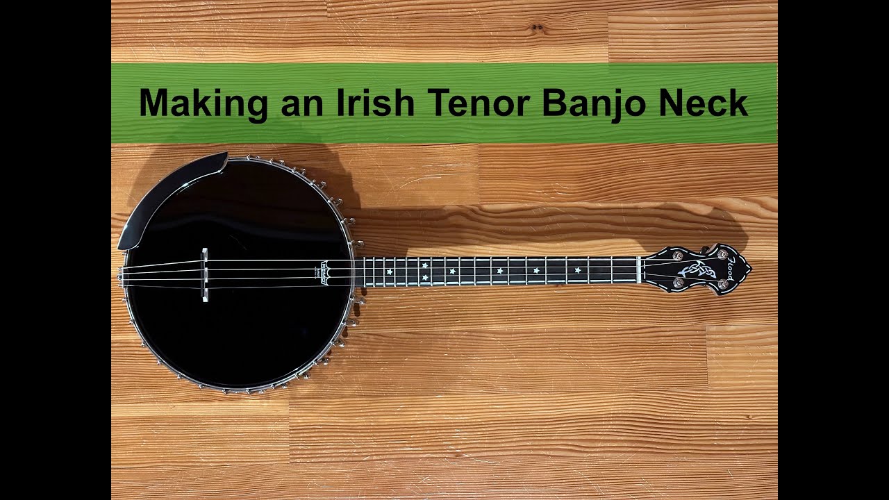 Making an Irish Tenor Banjo