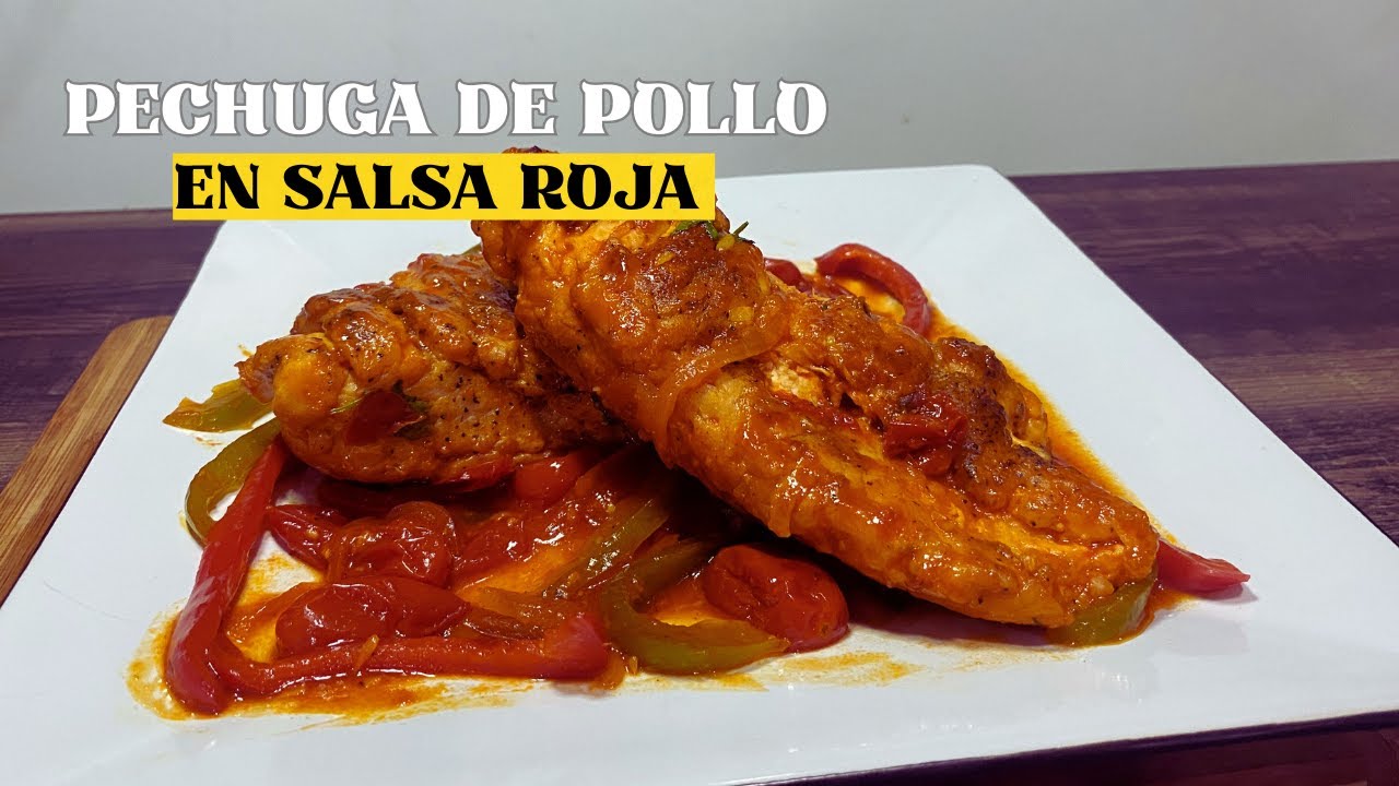 DELICIOSA PECHUGA DE POLLO  JUGOSA EN SALSA  ROJA