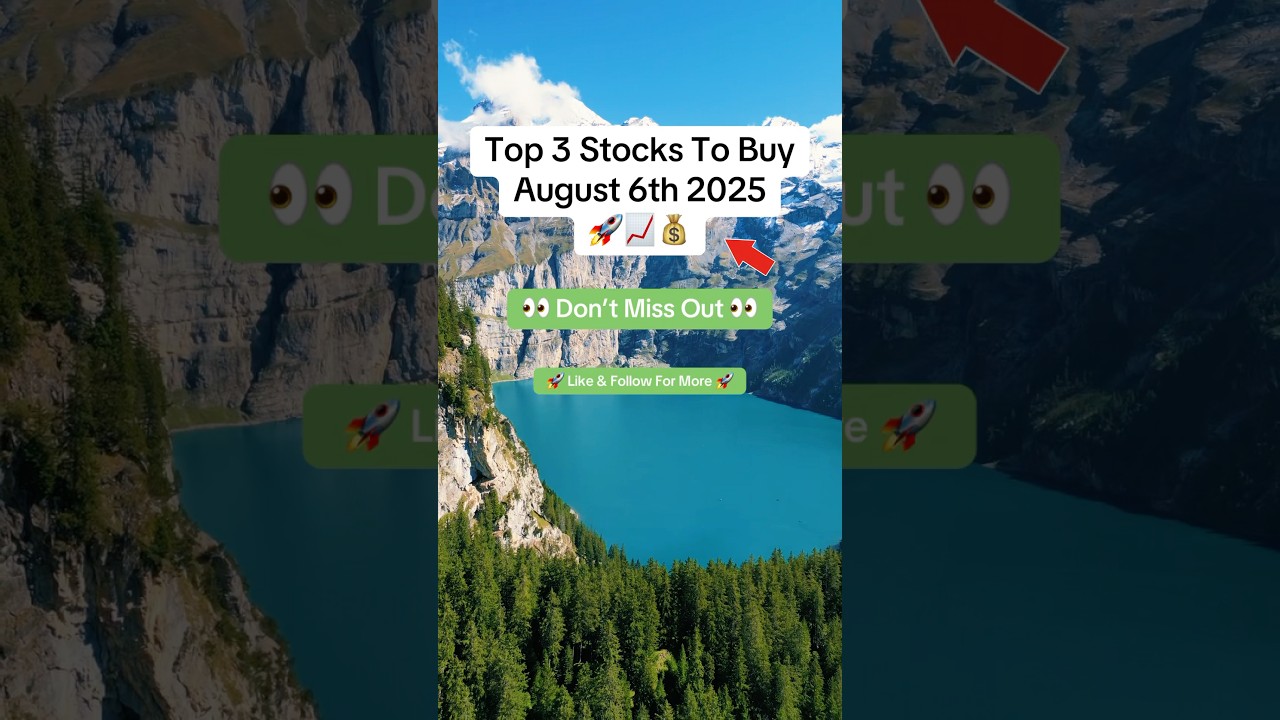 Top 3 Stocks To Buy August 6th 2025&hellip;🚀📈💰 #shorts