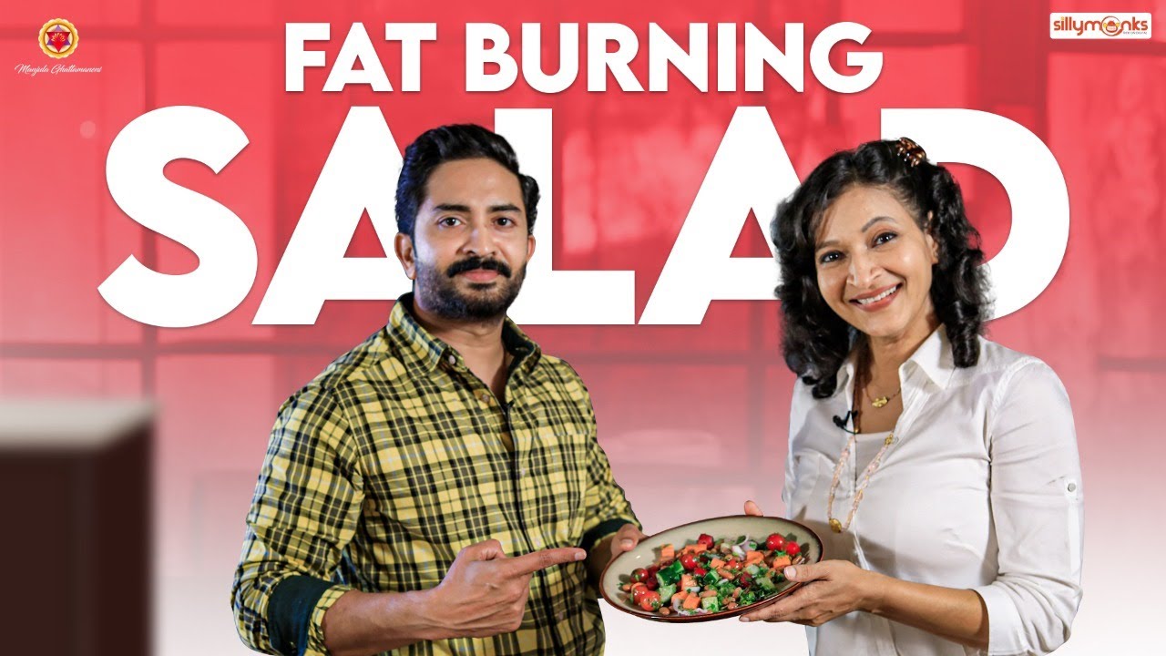 FAT BURNING SALAD | Vijay Mangam | Manjula Ghattamaneni | Silly Monks