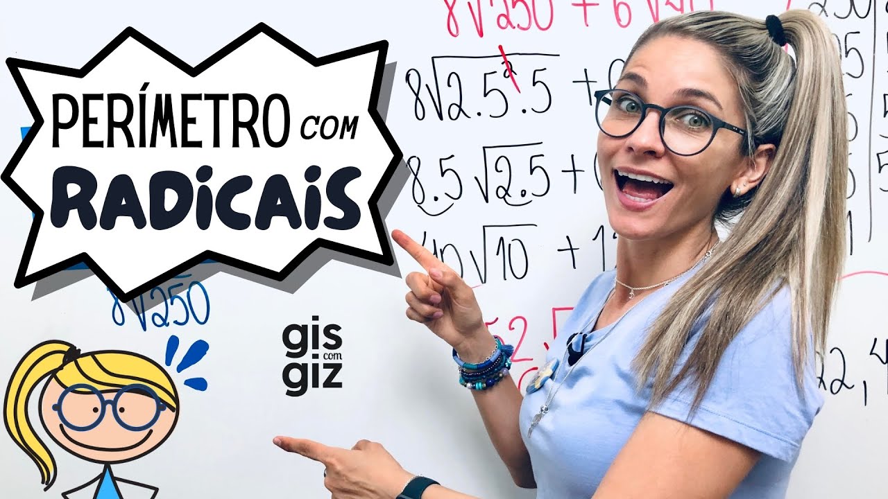 RADICAIS - PERÍMETRO 9 ano \Prof. Gis/