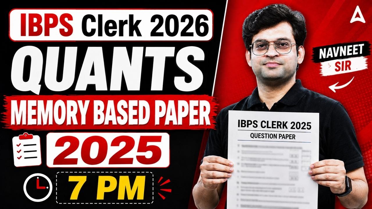 IBPS Clerk Quant Memory Based Paper 2025 | IBPS Clerk 2026 Quant Practice | Complete Exam Analysis