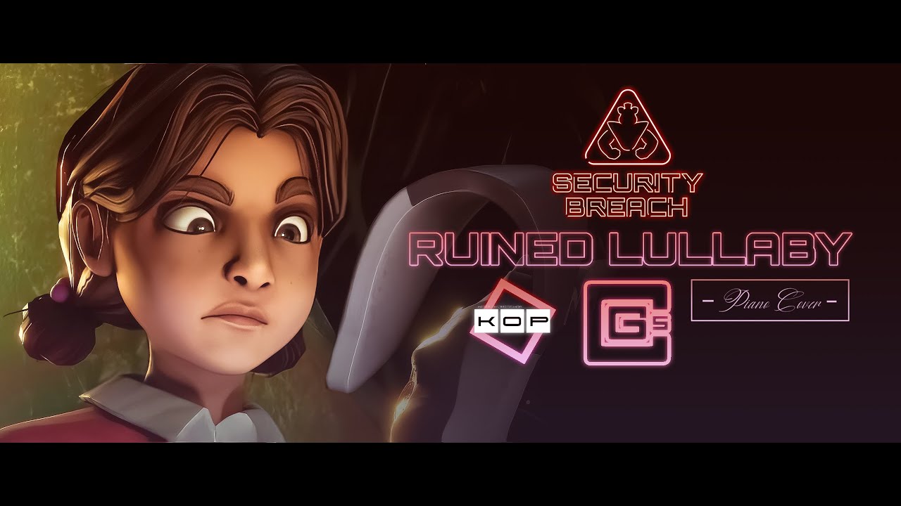 [ FNAF SB : RUIN SONG ] CG5 - Ruined Lullaby 