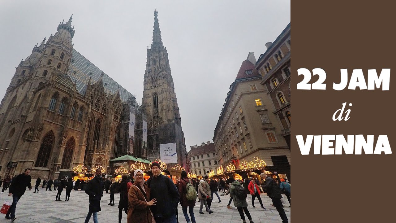22 JAM DI VIENNA AUSTRIA | LIBURAN DI EROPA