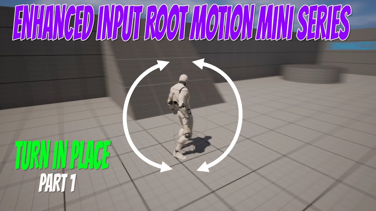 UE5.2 Root Motion Turn In Place Addon Mini Series Part 1