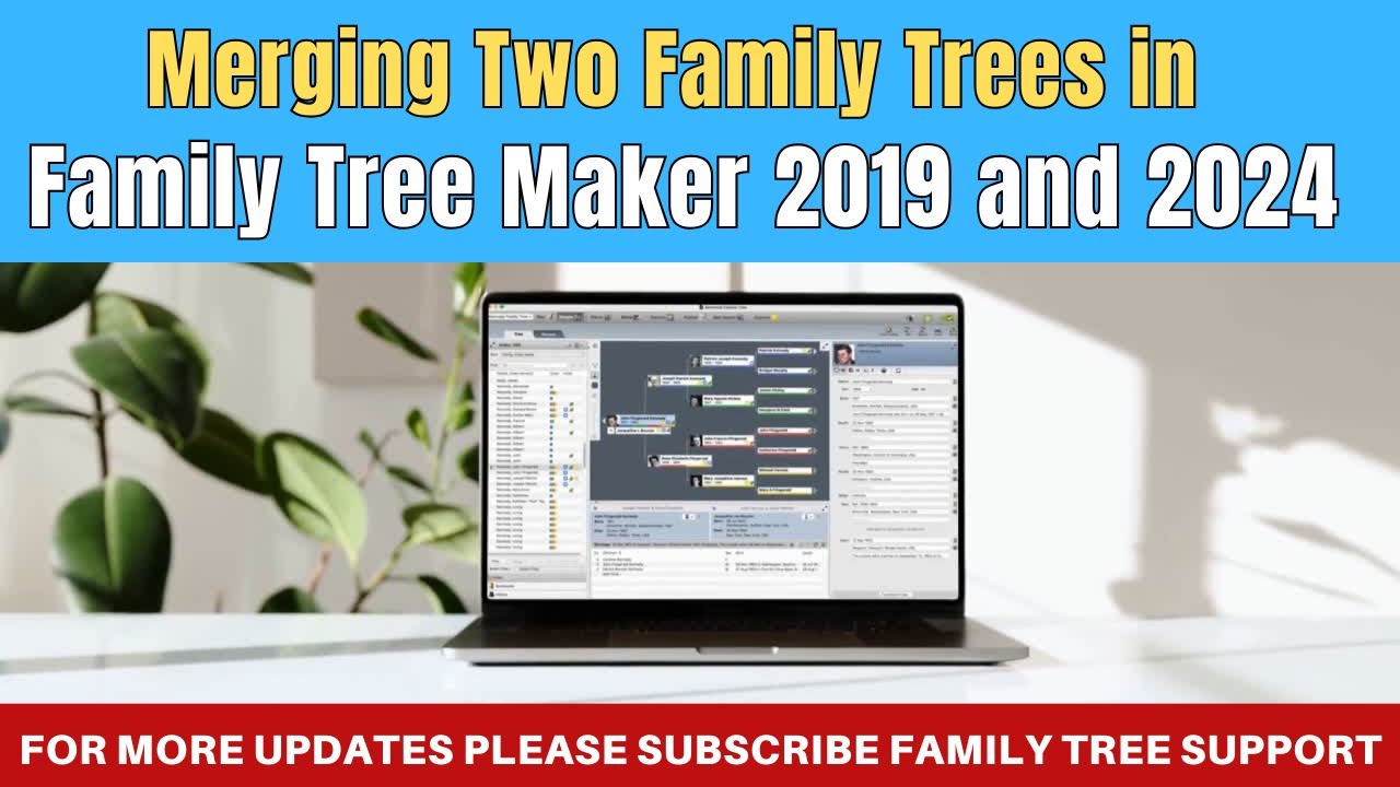Merging Two Family Trees in Family Tree Maker 2019 and 2024