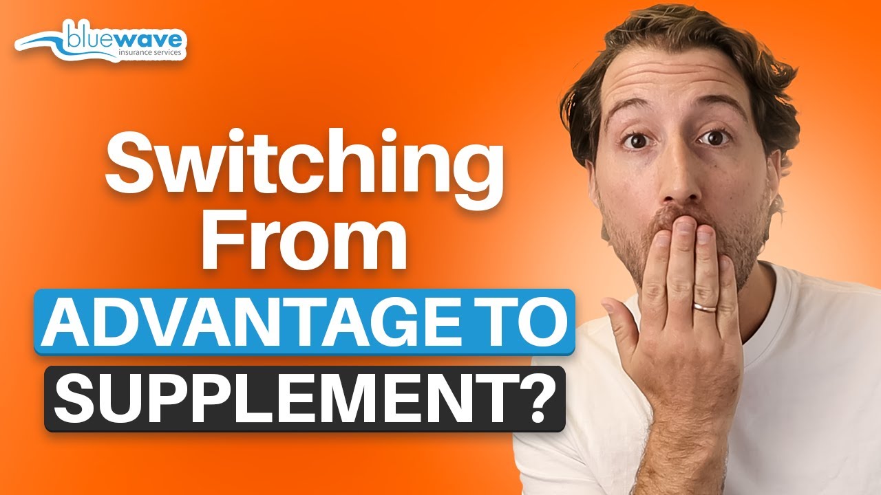 What' Might Prevent You Switching From Medicare Advantage to Medicare Supplement?
