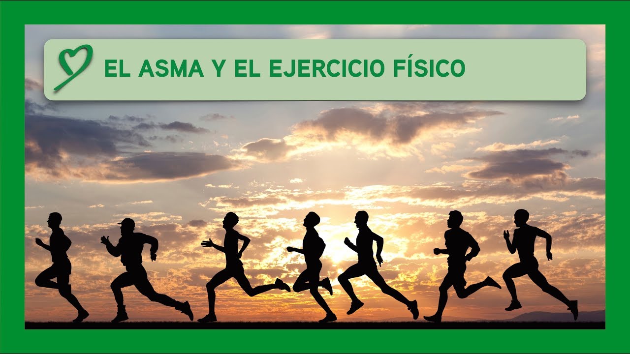 El ASMA y el ejercicio físico