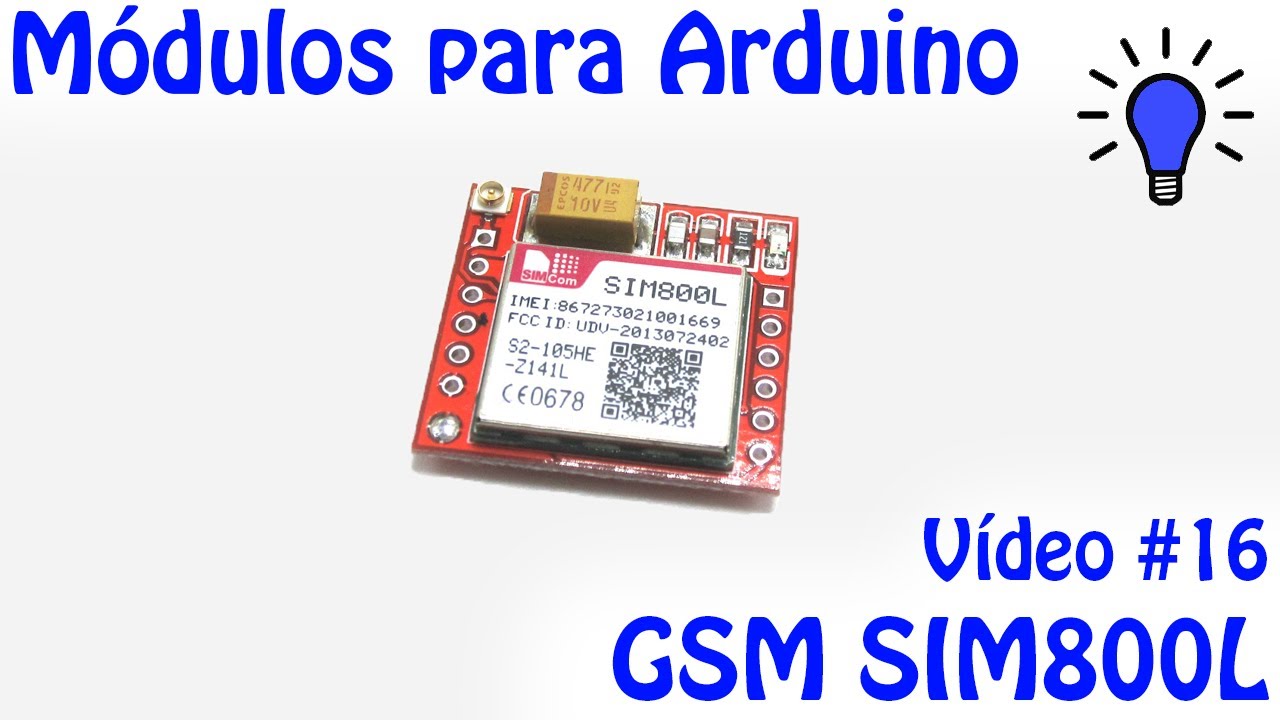 Módulos para Arduino - Vídeo 16 - GSM SIM800L