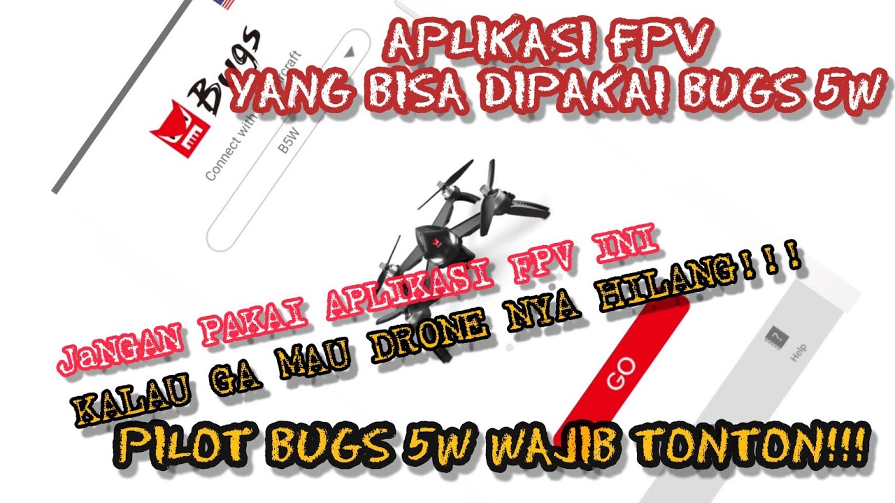 APLIKASI FPV ANDROID UNTUK BUGS 5W SELAIN BUGS N GO DAN M RC PRO