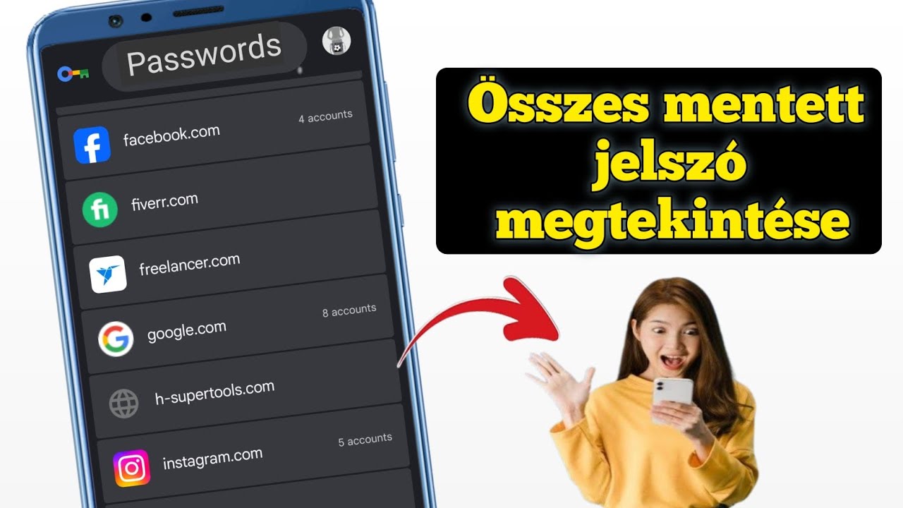 Hogyan tekintheti meg az &ouml;sszes mentett jelsz&oacute;t mobilon | Google Jelsz&oacute;kezelő oktat&oacute;anyag